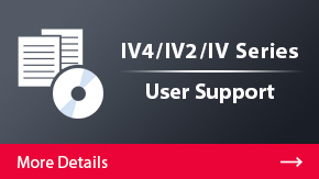 IV2/IV Series User Support | More Details