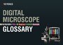 Digital Microscope Glossary