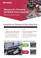Reasons for Choosing KEYENCE Vision Systems: Automotive Industry Solution [Inspection for Presence of Door Panel Pins]